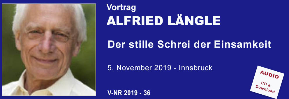 2019-36 Vortrag Längle Alfried - Einsamkeit